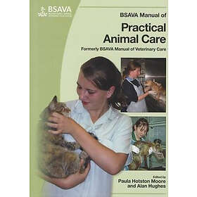P Hotston-Moore: BSAVA Manual of Practical Animal Care
