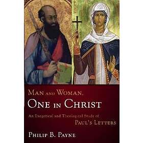 Philip Barton Payne: Man and Woman, One in Christ