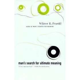 Victor Frankl: Man's Search For Ultimate Meaning