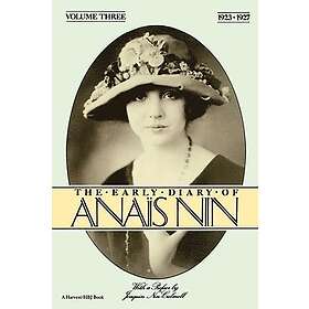 Anais Nin: The Early Diary of Anais Nin: 1923-1927