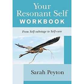 Sarah Peyton: Your Resonant Self Workbook