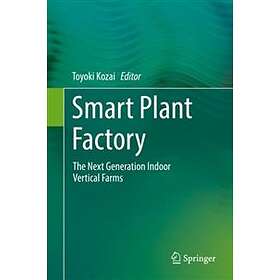 Toyoki Kozai: Smart Plant Factory