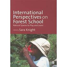 Sara Knight: International Perspectives on Forest School