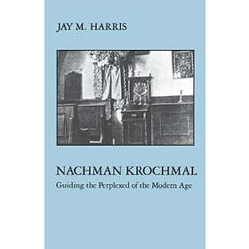 Jay Harris: Nachman Krochmal