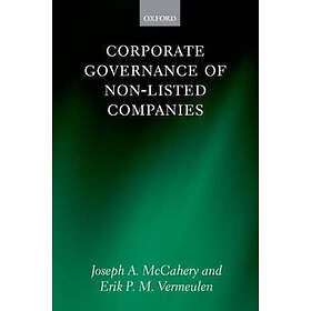 Joseph A McCahery: Corporate Governance of Non-Listed Companies