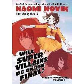 Naomi Novik: Will Supervillains Be on the Final?