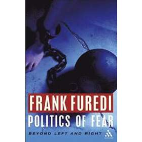 Professor Frank Furedi: Politics of Fear