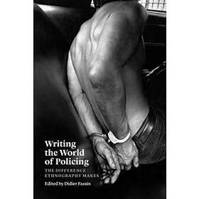 Didier Fassin: Writing the World of Policing