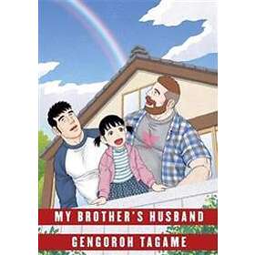 Gengoroh Tagame: My Brother's Husband: Volume II