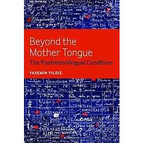 Yasemin Yildiz: Beyond the Mother Tongue
