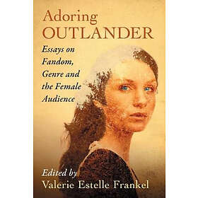 Valerie Estelle Frankel: Adoring Outlander