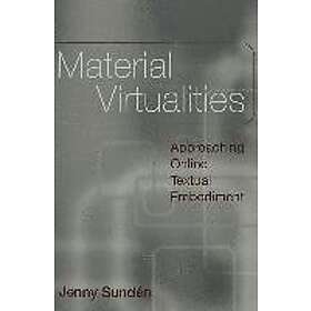 Jenny Sunden: Material Virtualities