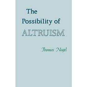 Thomas Nagel: The Possibility of Altruism