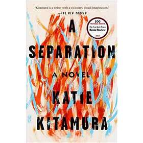 Katie Kitamura: Separation