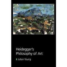 Julian Young: Heidegger's Philosophy of Art