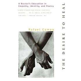 Rafael Campo: The Desire to Heal