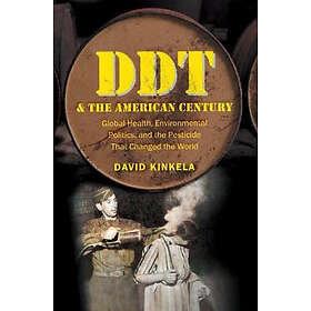 David Kinkela: DDT and the American Century