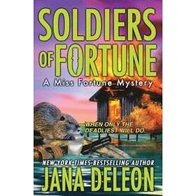 Jana DeLeon: Soldiers of Fortune