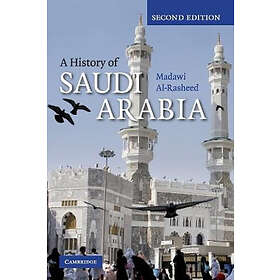 Madawi al-Rasheed: A History of Saudi Arabia