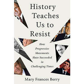 Mary Frances Berry: History Teaches Us to Resist