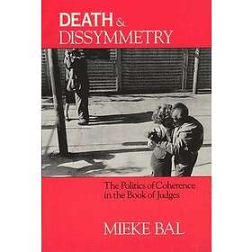 Mieke Bal: Death and Dissymmetry