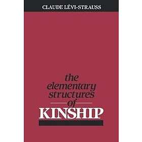 Claude Levi-strauss: Elementary Structures Of Kinship