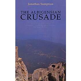 Jonathan Sumption: The Albigensian Crusade