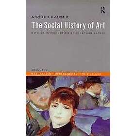 Arnold Hauser: Social History of Art, Volume 4