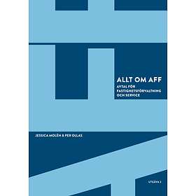 Jessica Molén, Per Ollas: Allt om Aff avtal för fastighetsförvaltning och service