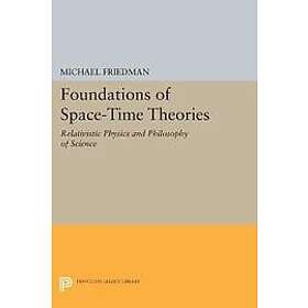 Michael Friedman: Foundations of Space-Time Theories