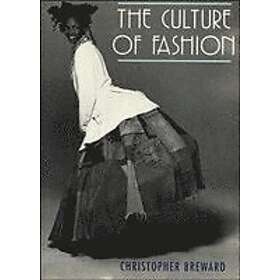 Christopher Breward: The Culture of Fashion