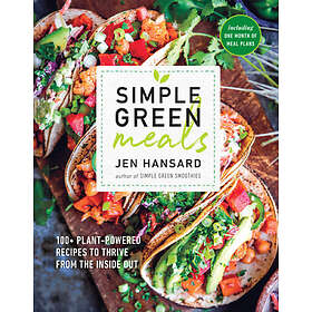 Jen Hansard: Simple Green Meals