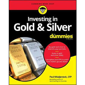 P Mladjenovic: Investing in Gold &; Silver For Dummies