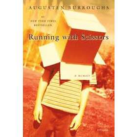 Augusten Burroughs: Running With Scissors