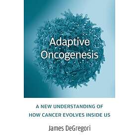 James DeGregori: Adaptive Oncogenesis