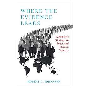 Robert C Johansen: Where the Evidence Leads