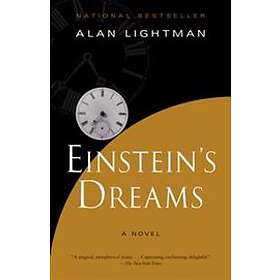 Alan Lightman: Einstein's Dreams