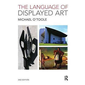 Michael O'Toole: The Language of Displayed Art