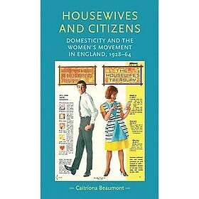 Caitriona Beaumont: Housewives and Citizens