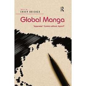 Casey Brienza: Global Manga