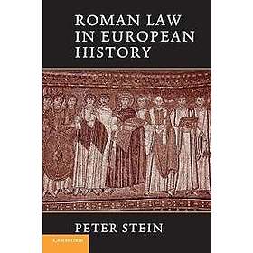 Peter Stein: Roman Law in European History