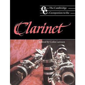 Colin Lawson: The Cambridge Companion to the Clarinet