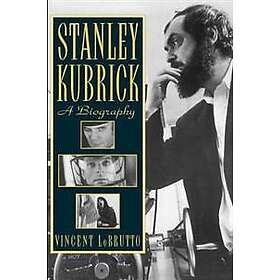 Vincent Lobrutto: Stanley Kubrick