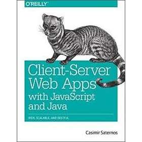 Casimir Saternos: Client-Server Web Apps with JavaScript and Java