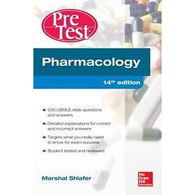 Marshal Shlafer: Pharmacology PreTest Self-Assessment and Review 14/E