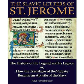 Julia Verkholantsev: The Slavic Letters of St. Jerome