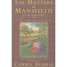 Carrie Bebris: The Matters at Mansfield
