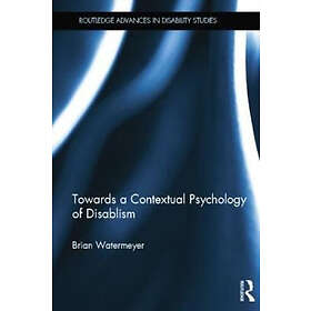 Brian Watermeyer: Towards a Contextual Psychology of Disablism