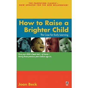 Joan Beck: How to Raise a Brighter Child