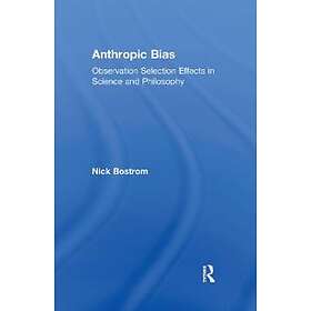 Nick Bostrom: Anthropic Bias
